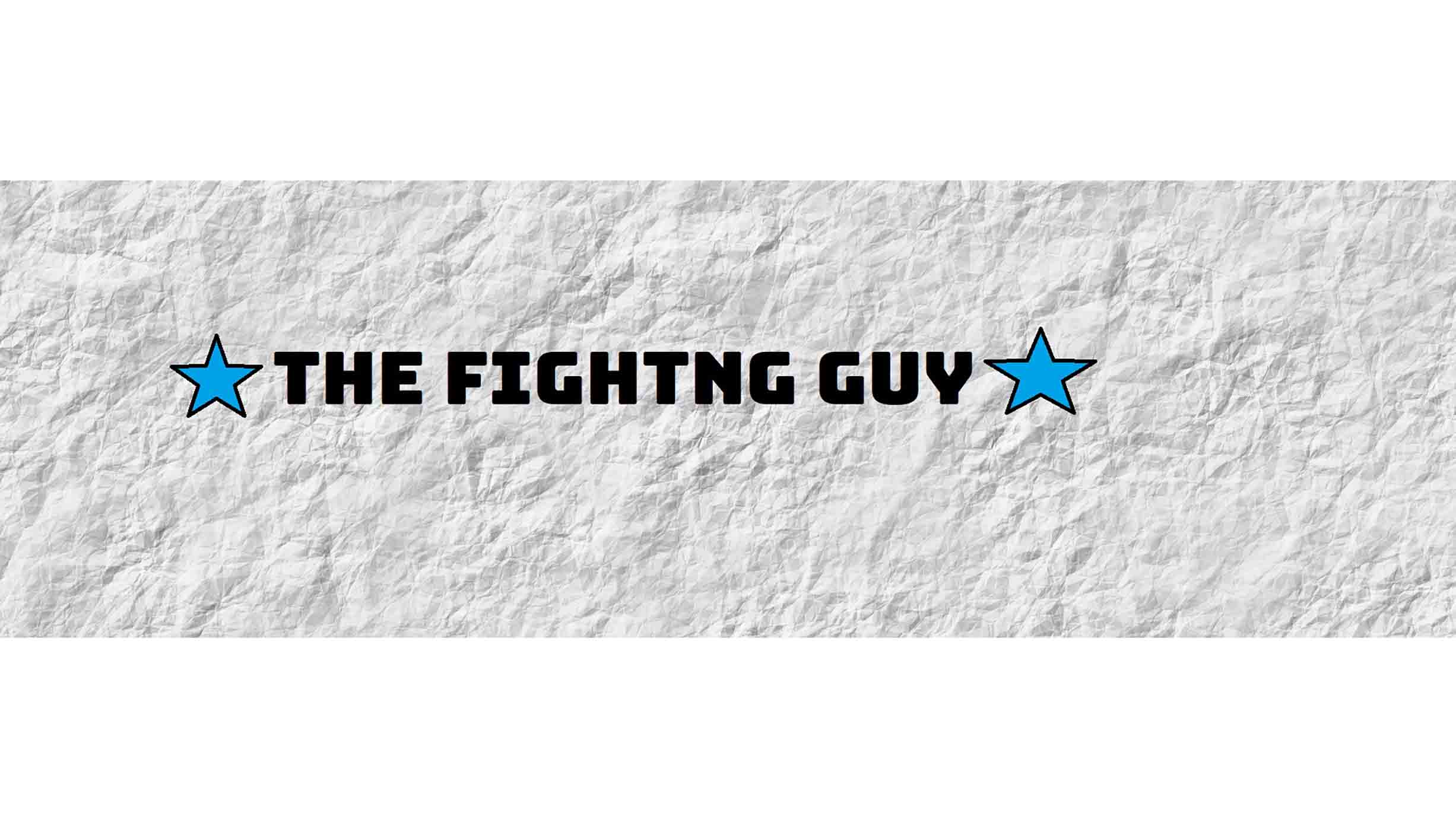 the fighting guy