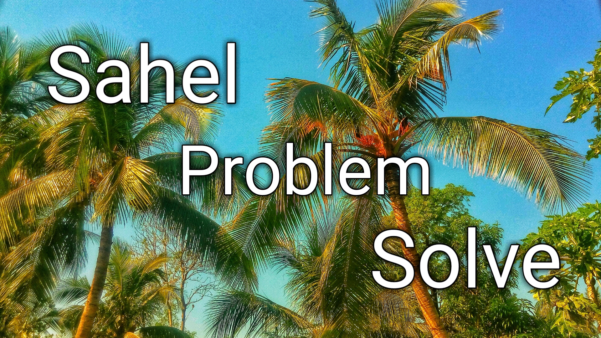 Sahel Problem Solve