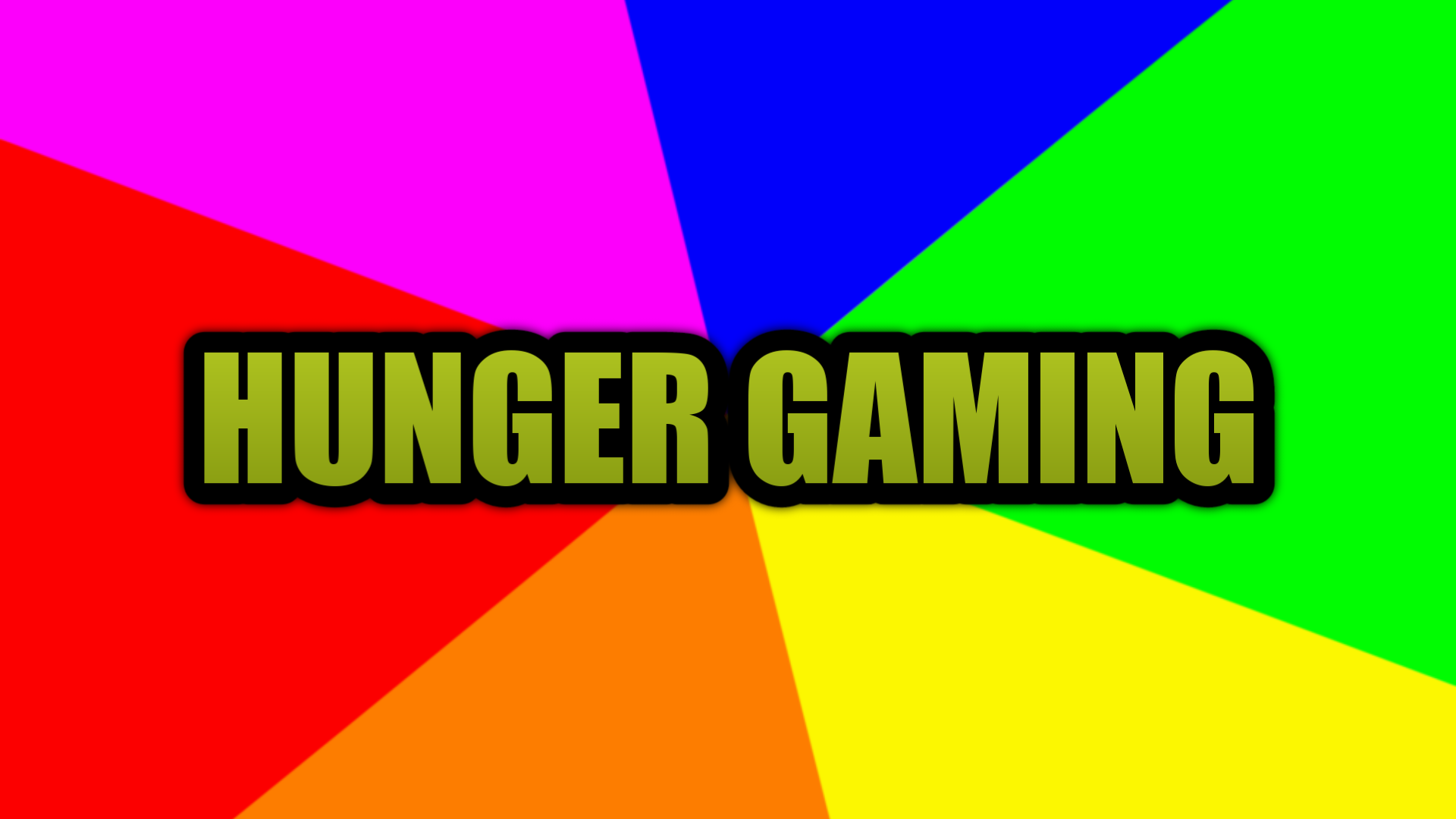 HUNGER GAMING