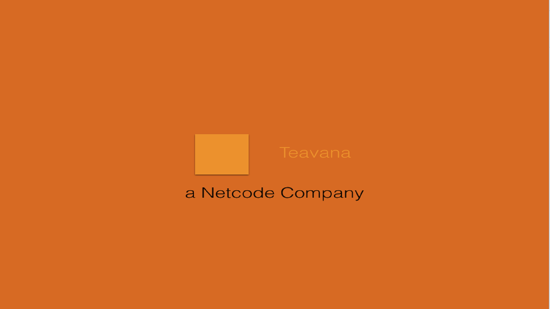 Teavana Entertainment