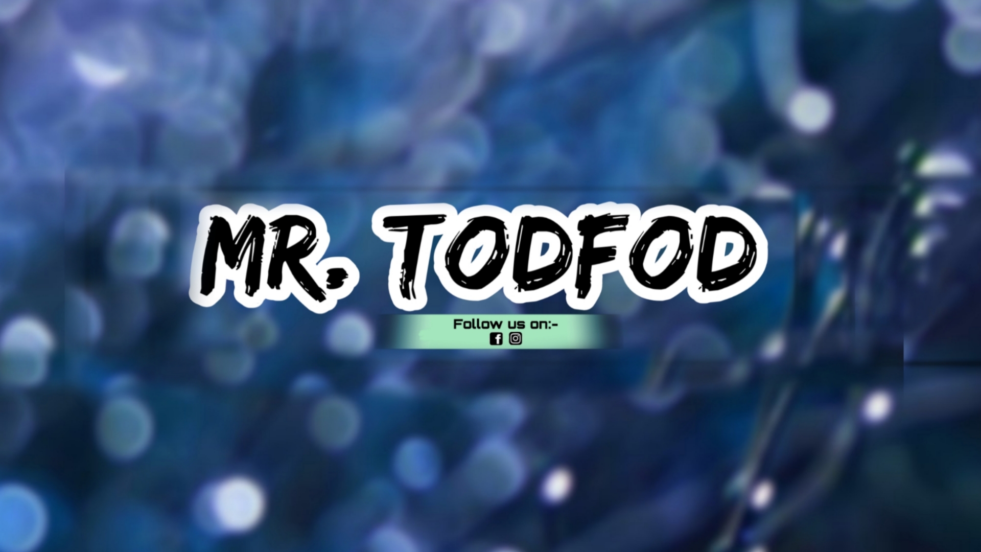 Mr. TodFod