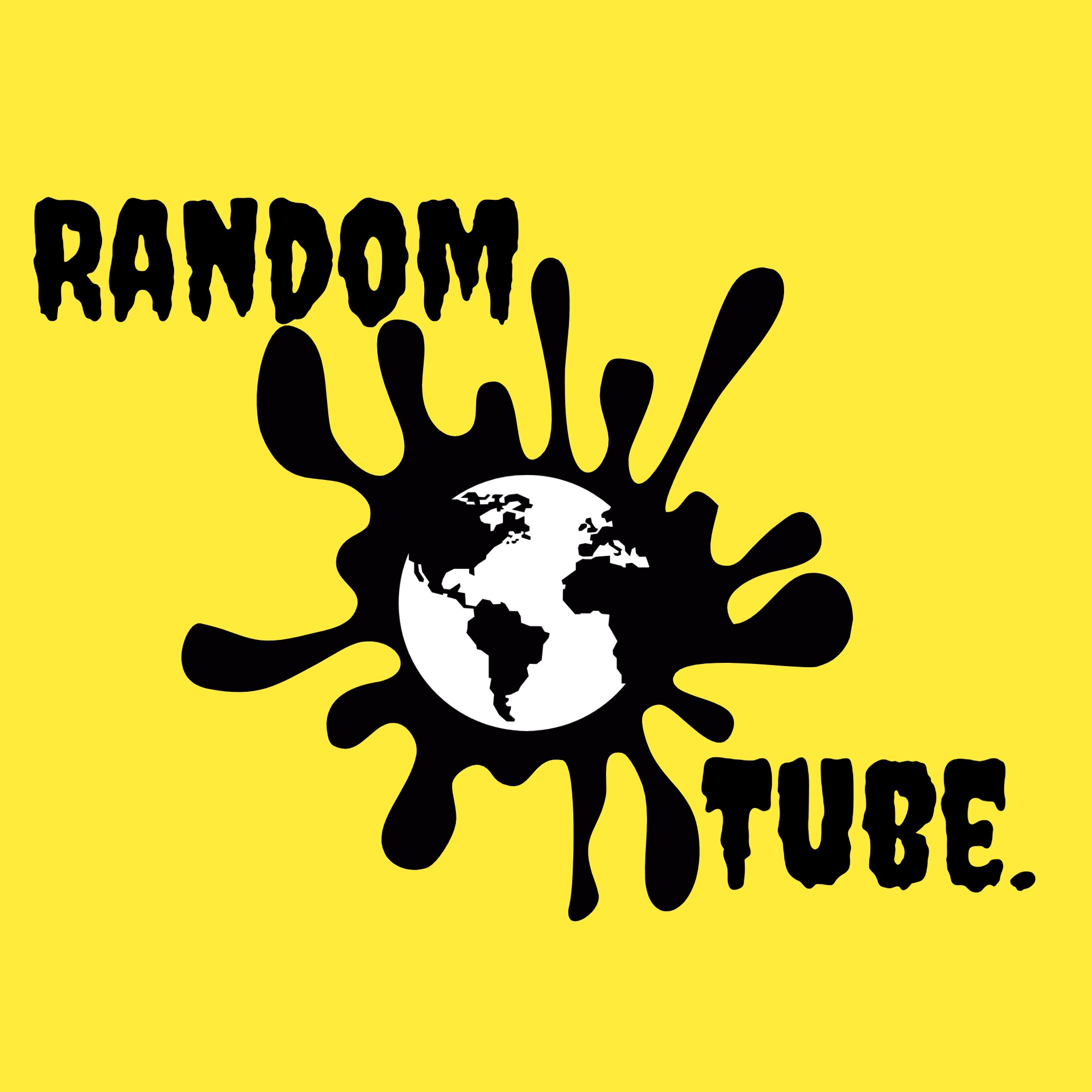 RANDOM WORLD TUBE.