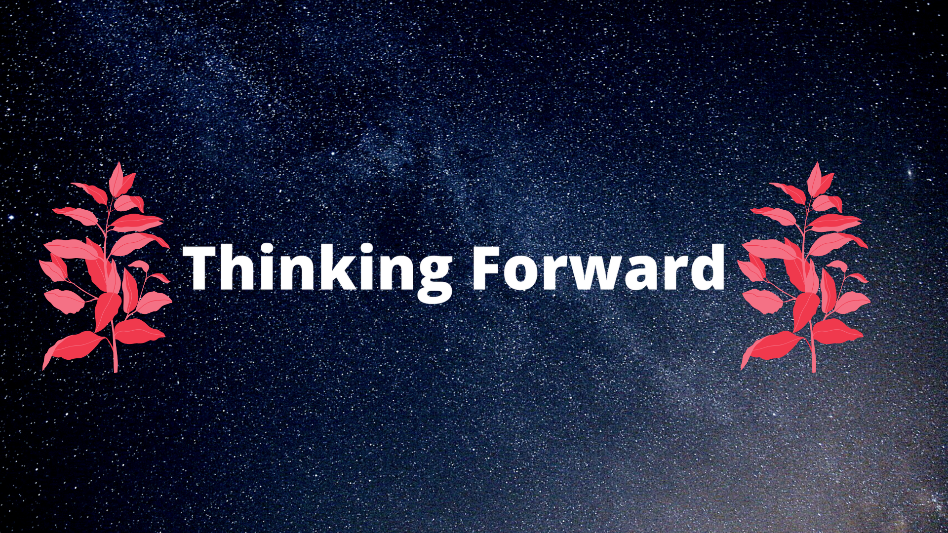 thinking Forward