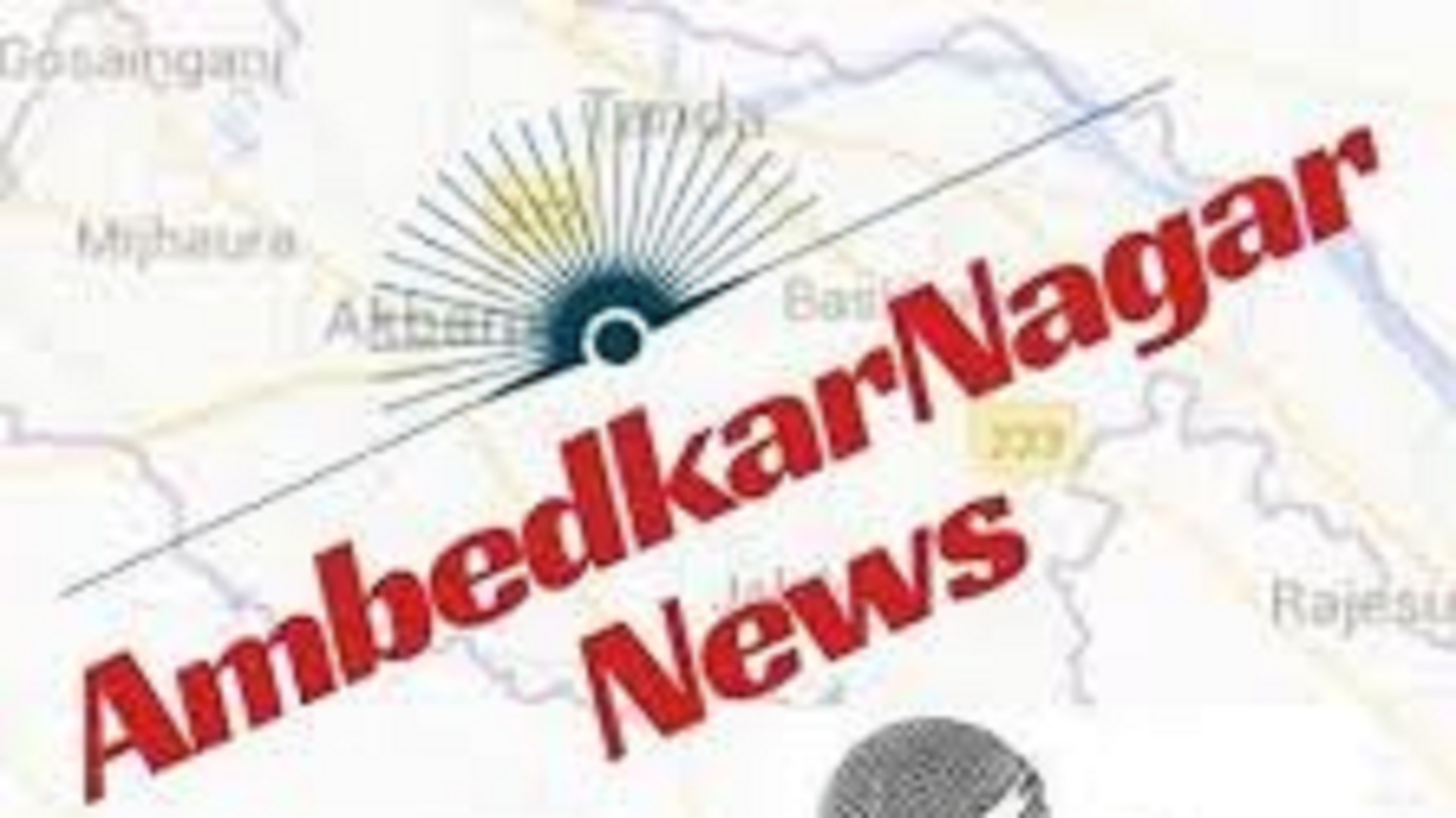 News For Ambedkar Nagar