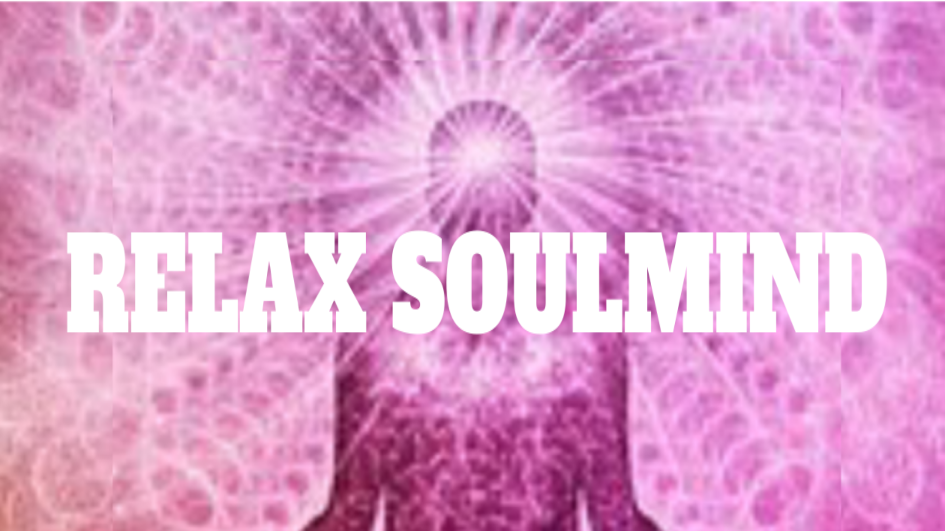 Relax Soulmind