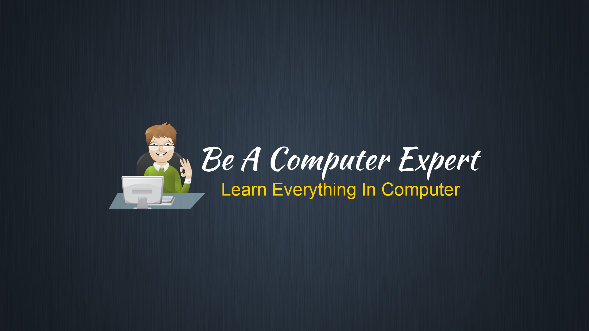 Be A Computer Expert