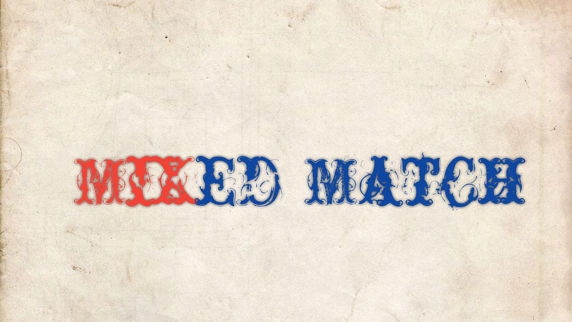 Mixed Match
