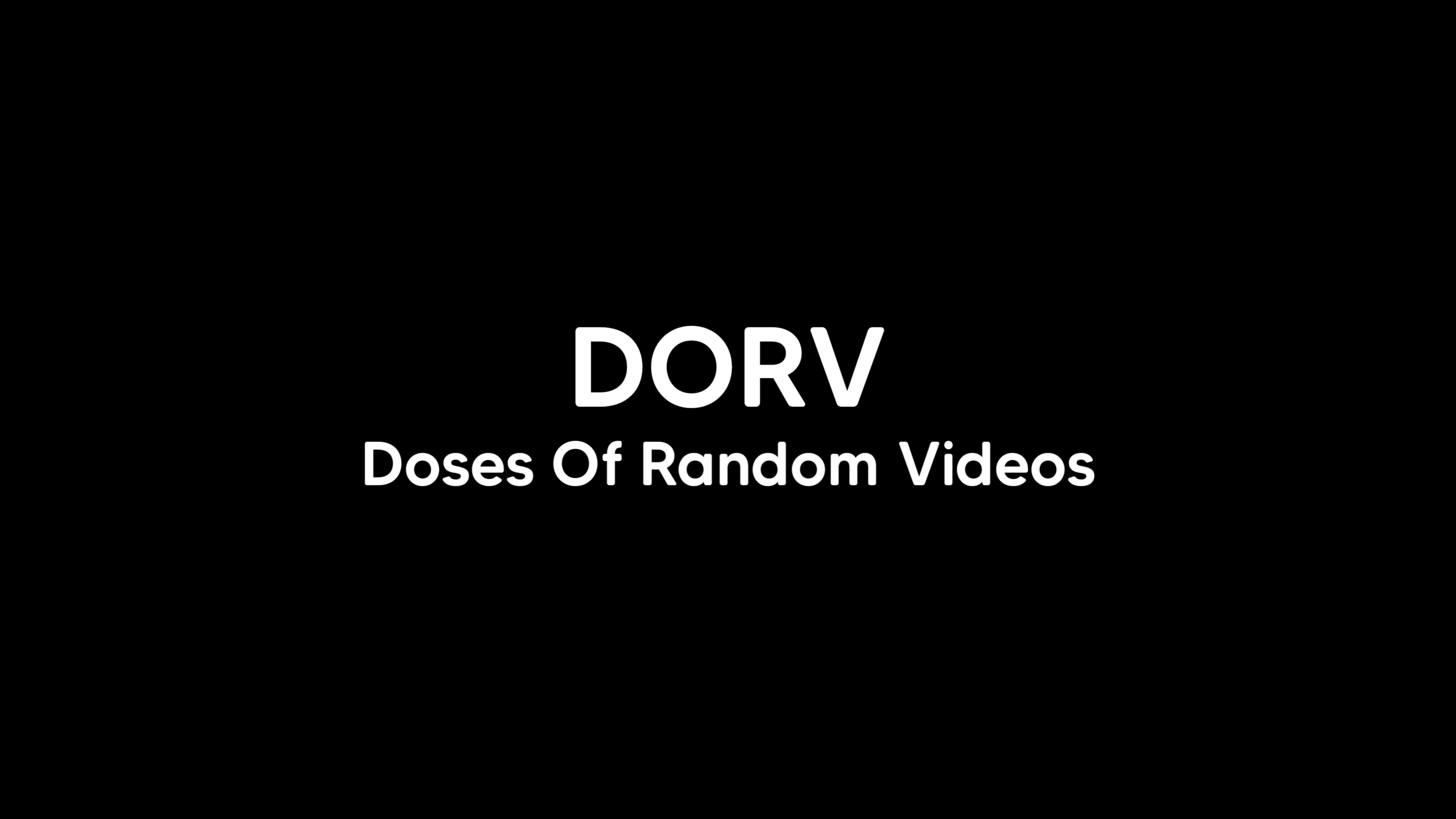 Doses Of Random Videos