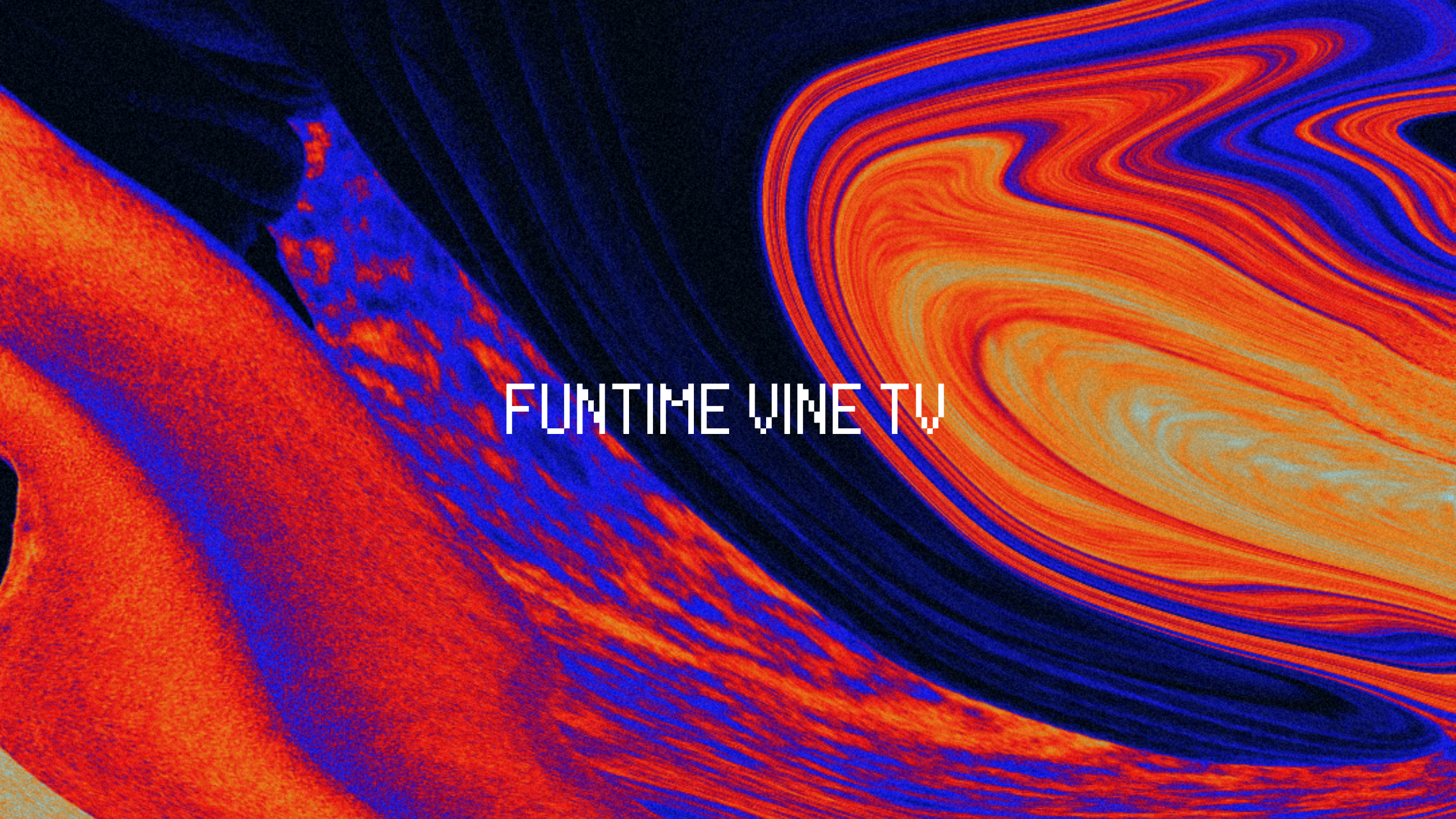 Funtime vine