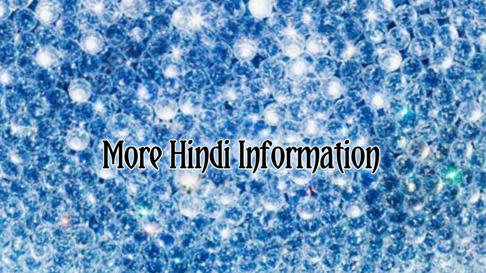 more hindi Information