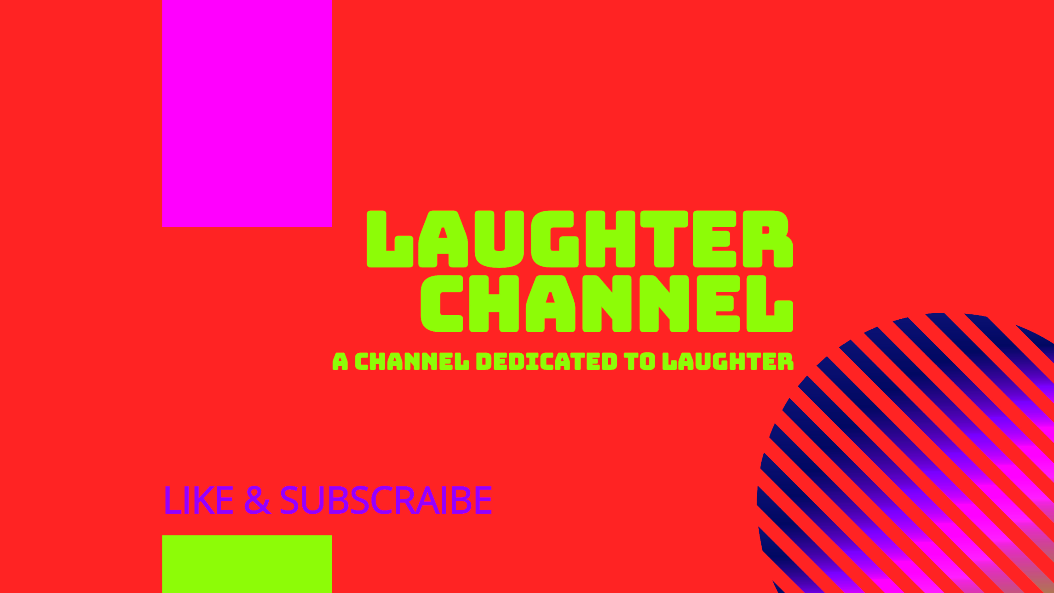LAUGHTER CHANNEL / قناة الضحك