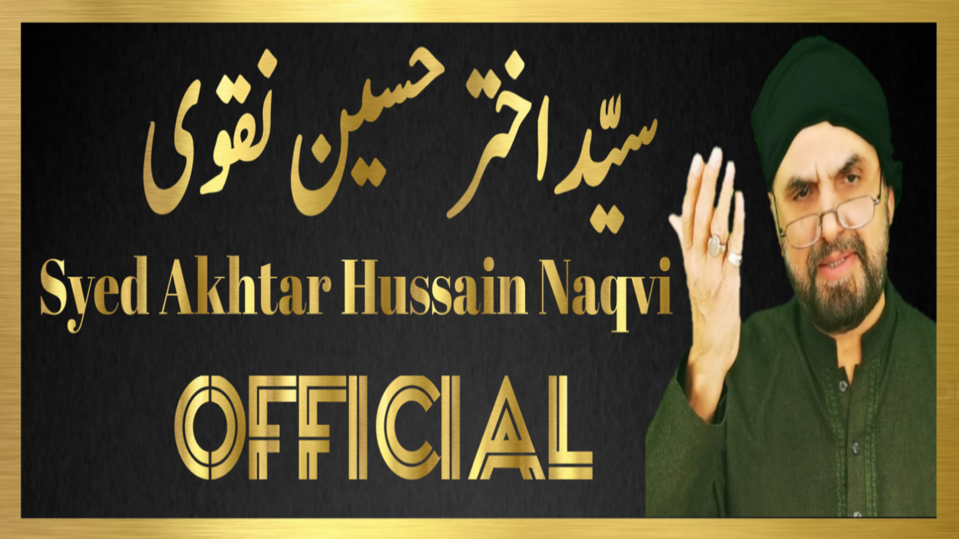 Syed Akhtar Hussain Naqvi Official