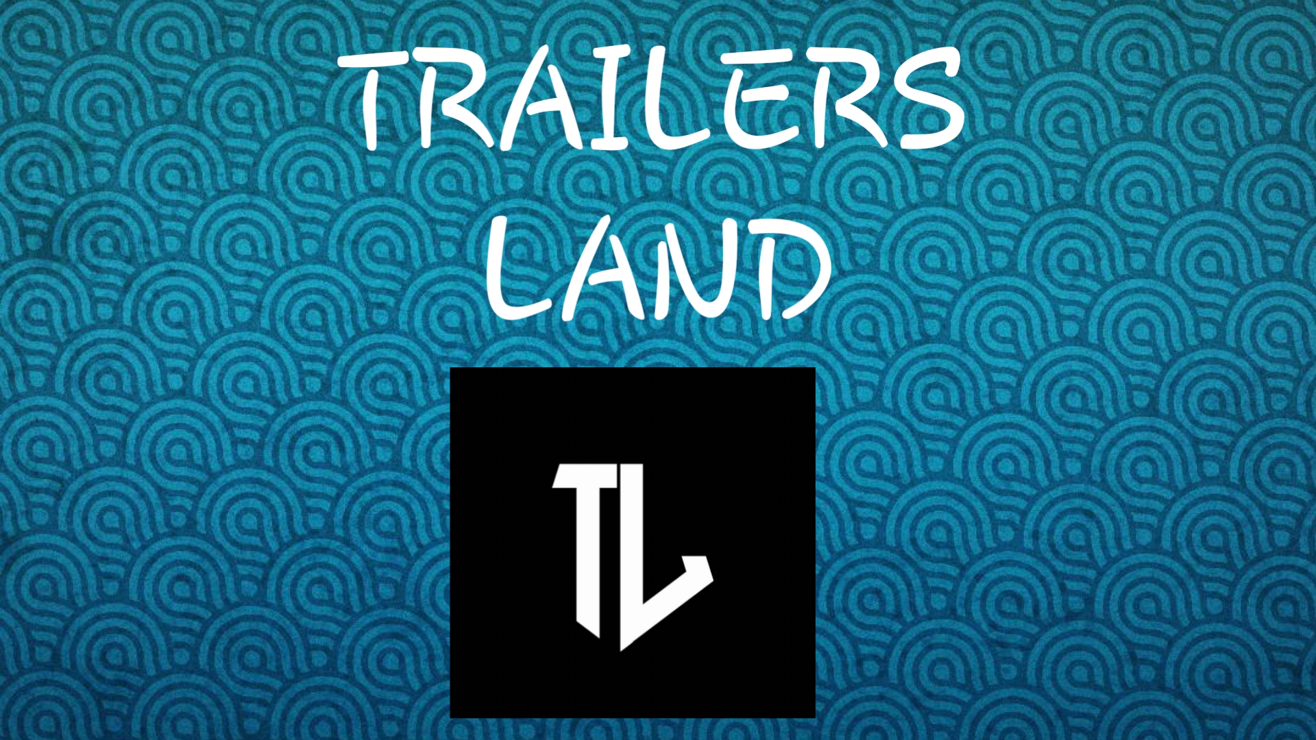 TRAILERS LAND