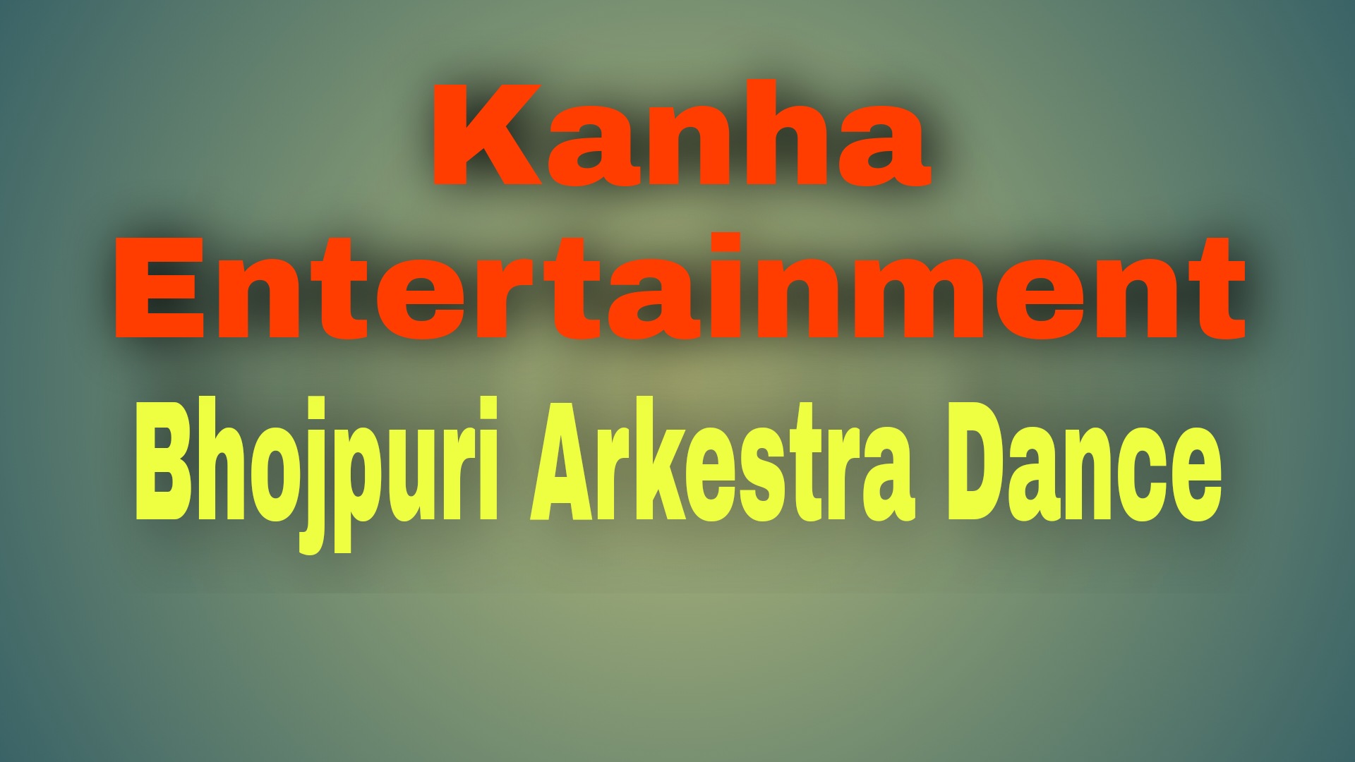 Kanha Entertainment