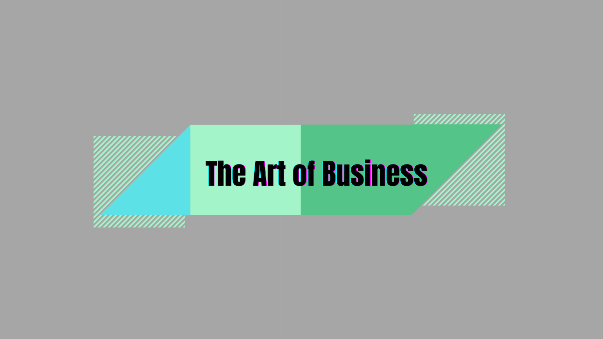 The Art of Business