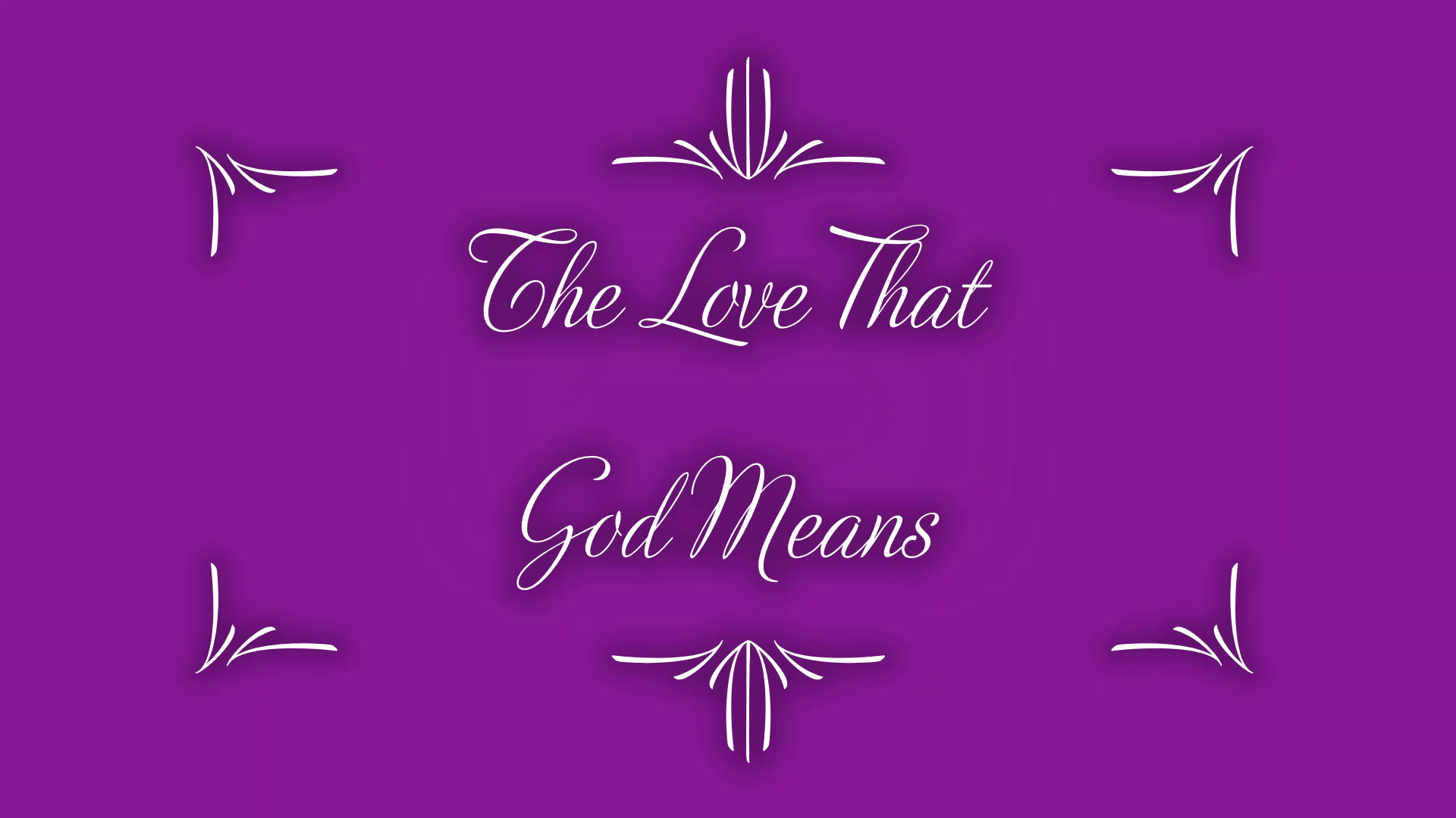THE-LOVE-THAT-GOD-MEANS