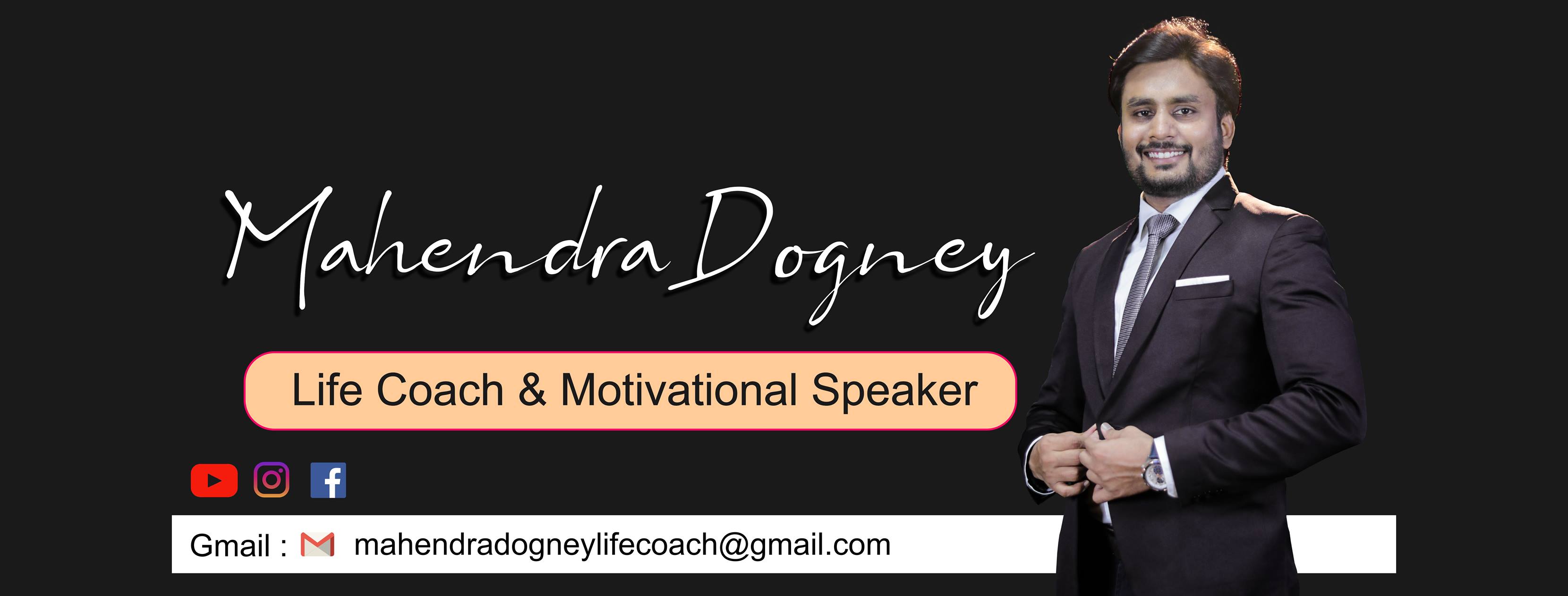 Mahendra Dogney   Life Coach
