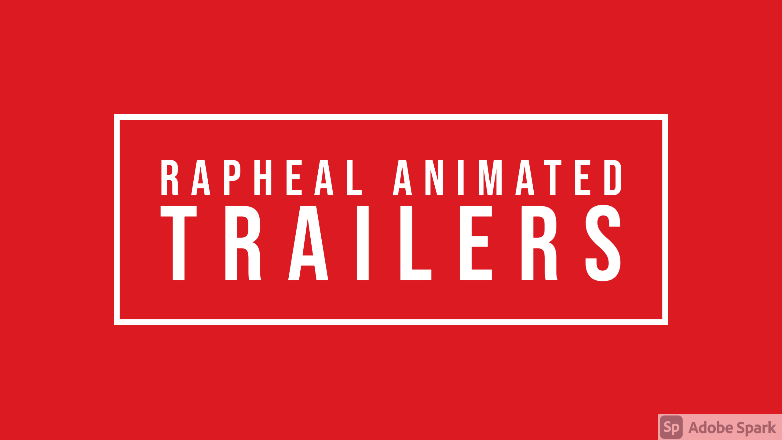 Rapheal Animated Trailers