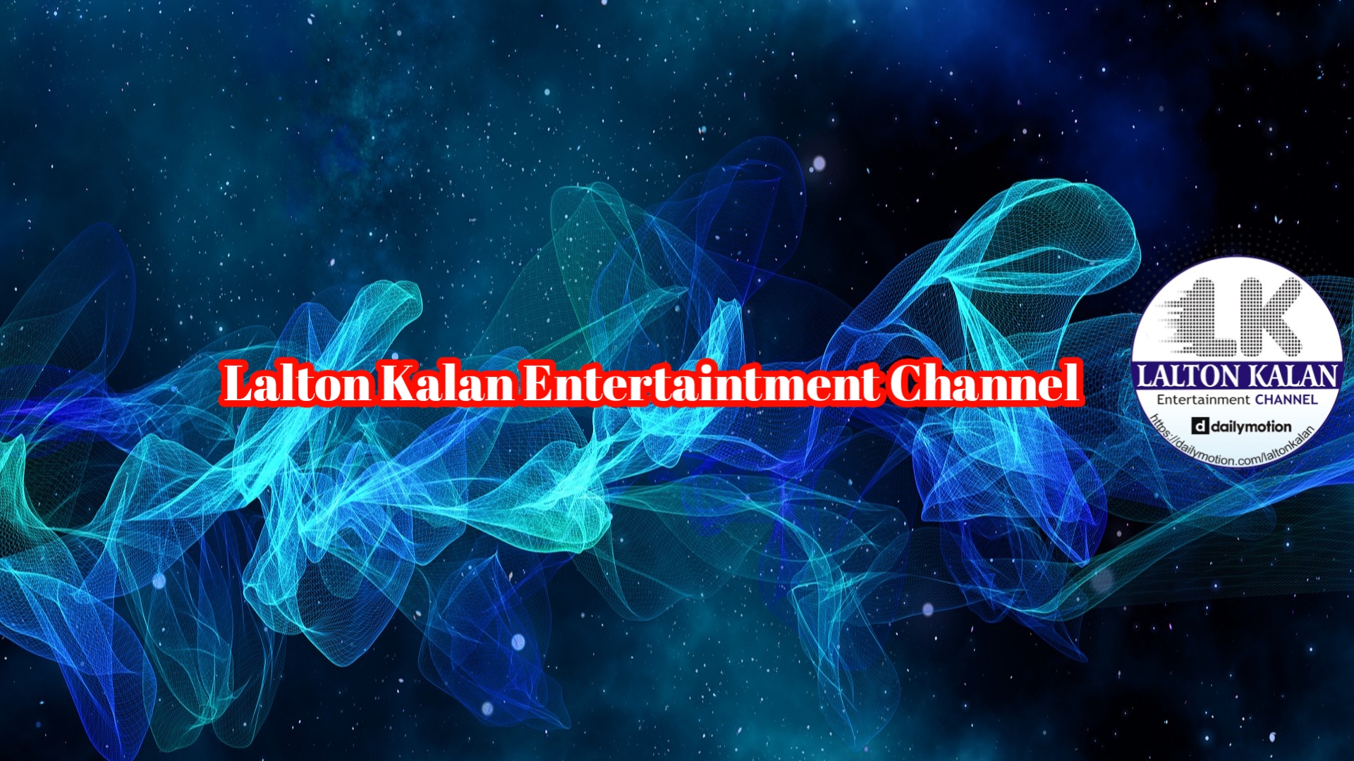 Lalton Kalan Entertainment Channel