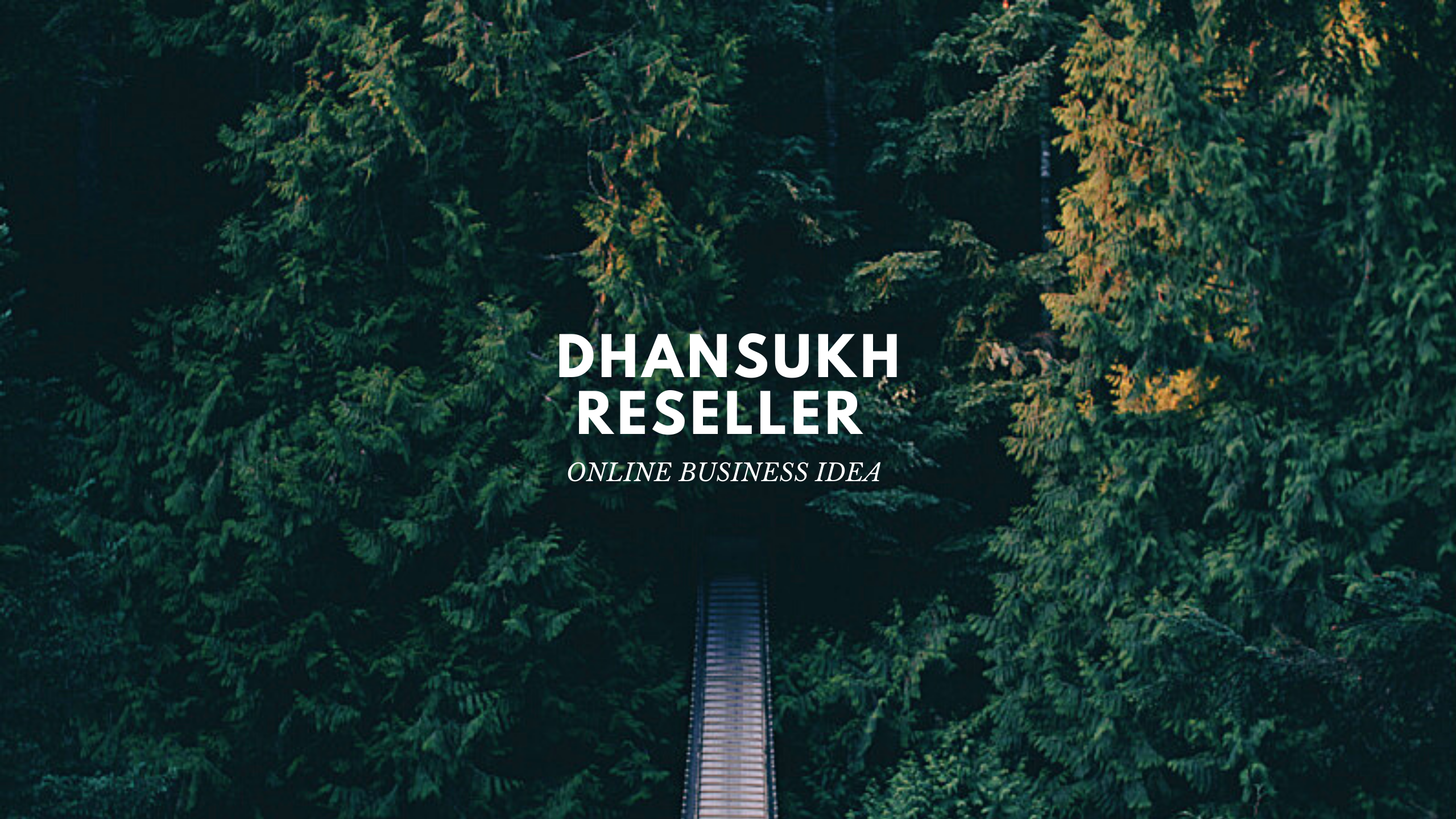 DHANSUKH RESELLER