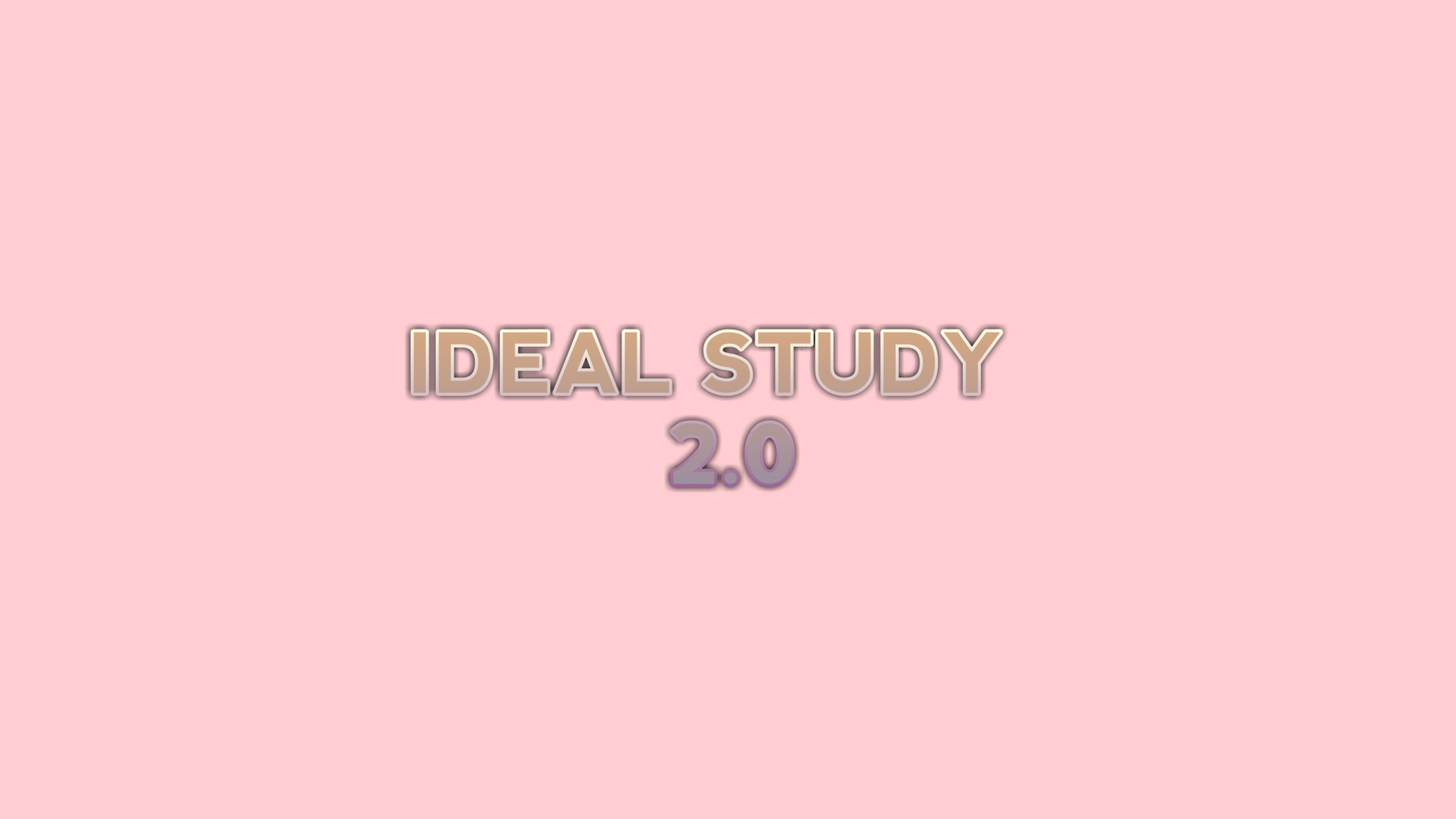IDEAL STUDY 2.0
