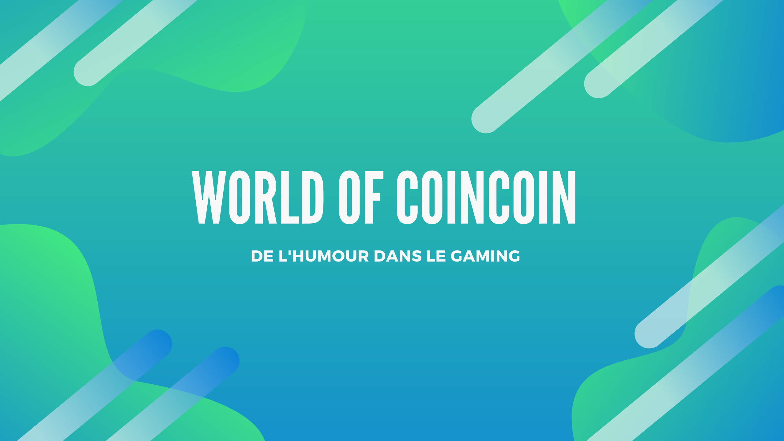 World Of CoinCoin - Baptiste et Matëo