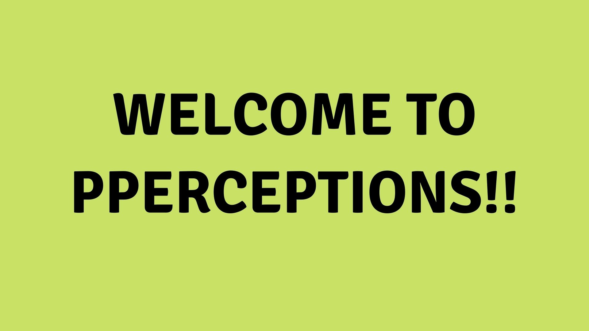 Perceptions