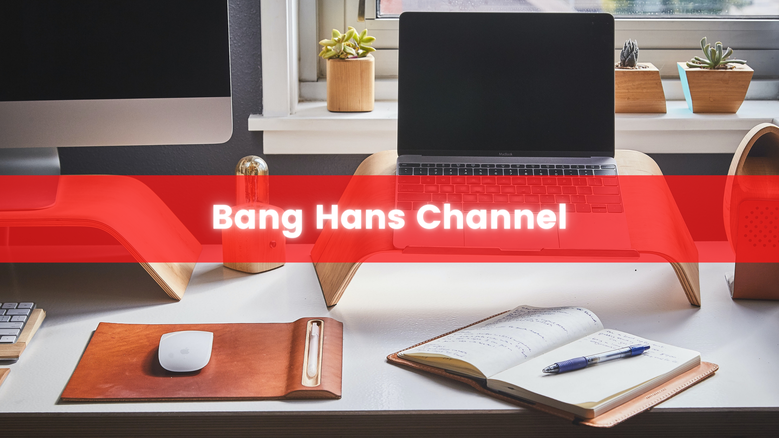 bang hans channel
