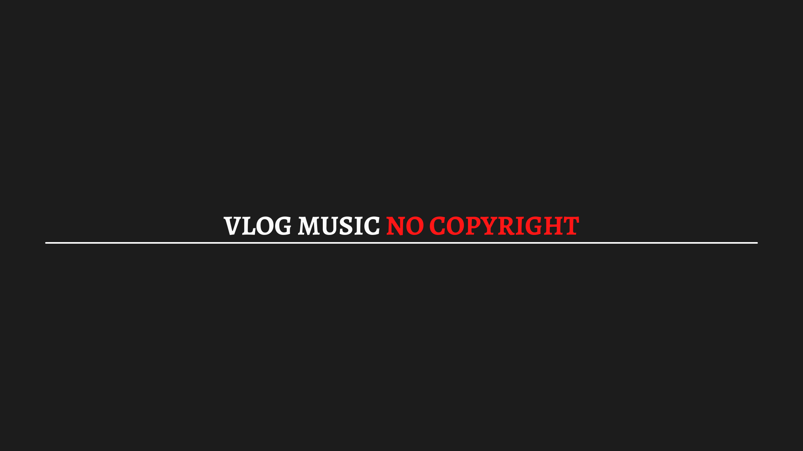 Vlog Music No Copyright