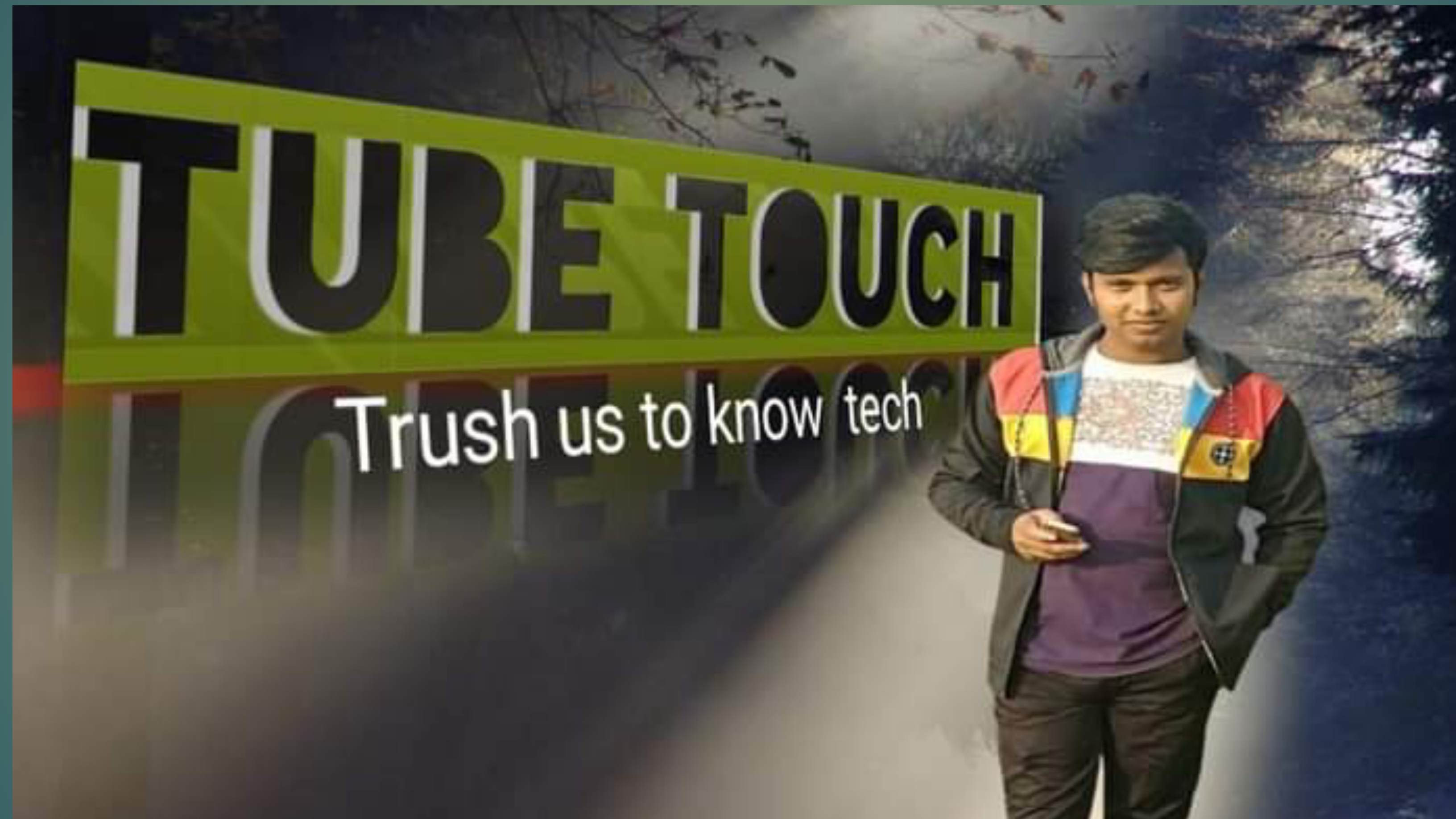 Tube touch