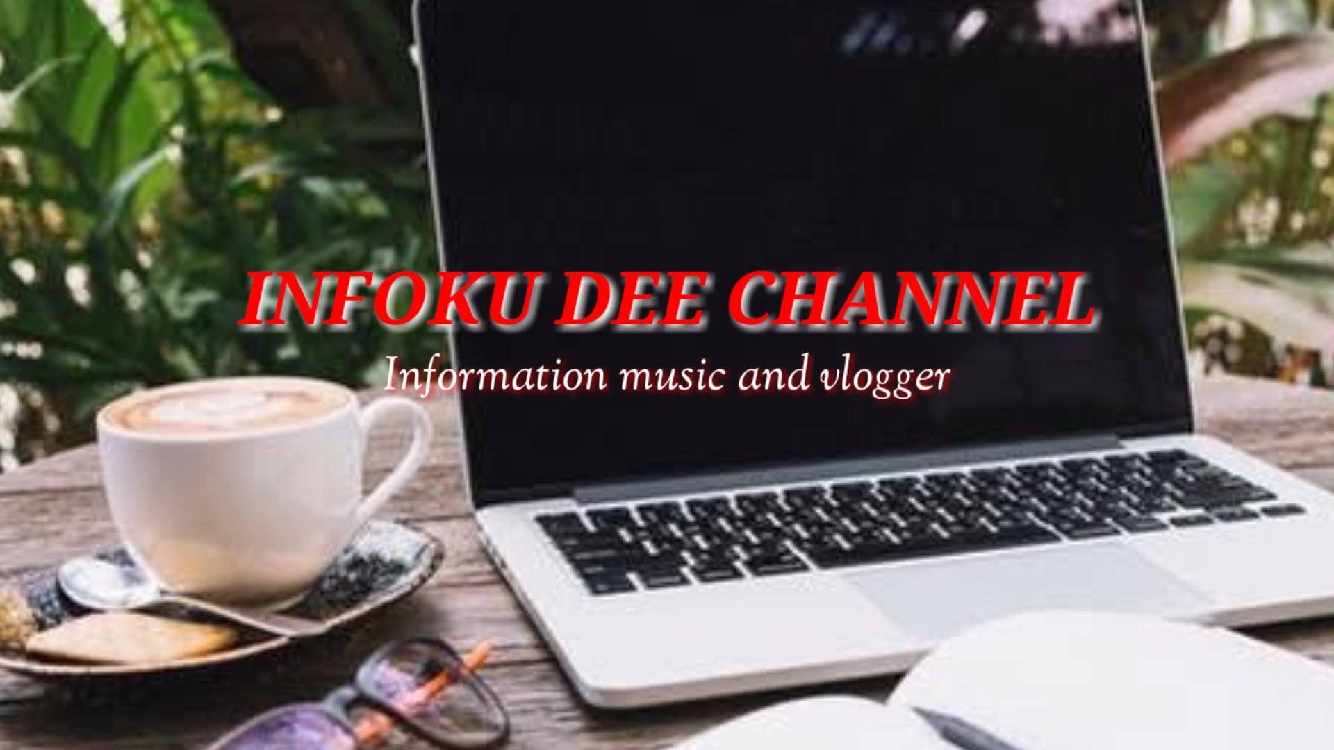 INFOKU DEE CHANNEL