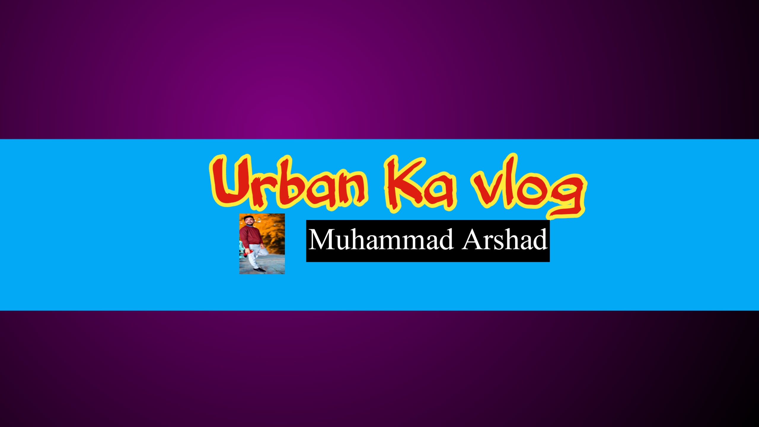 Urban Ka vlog