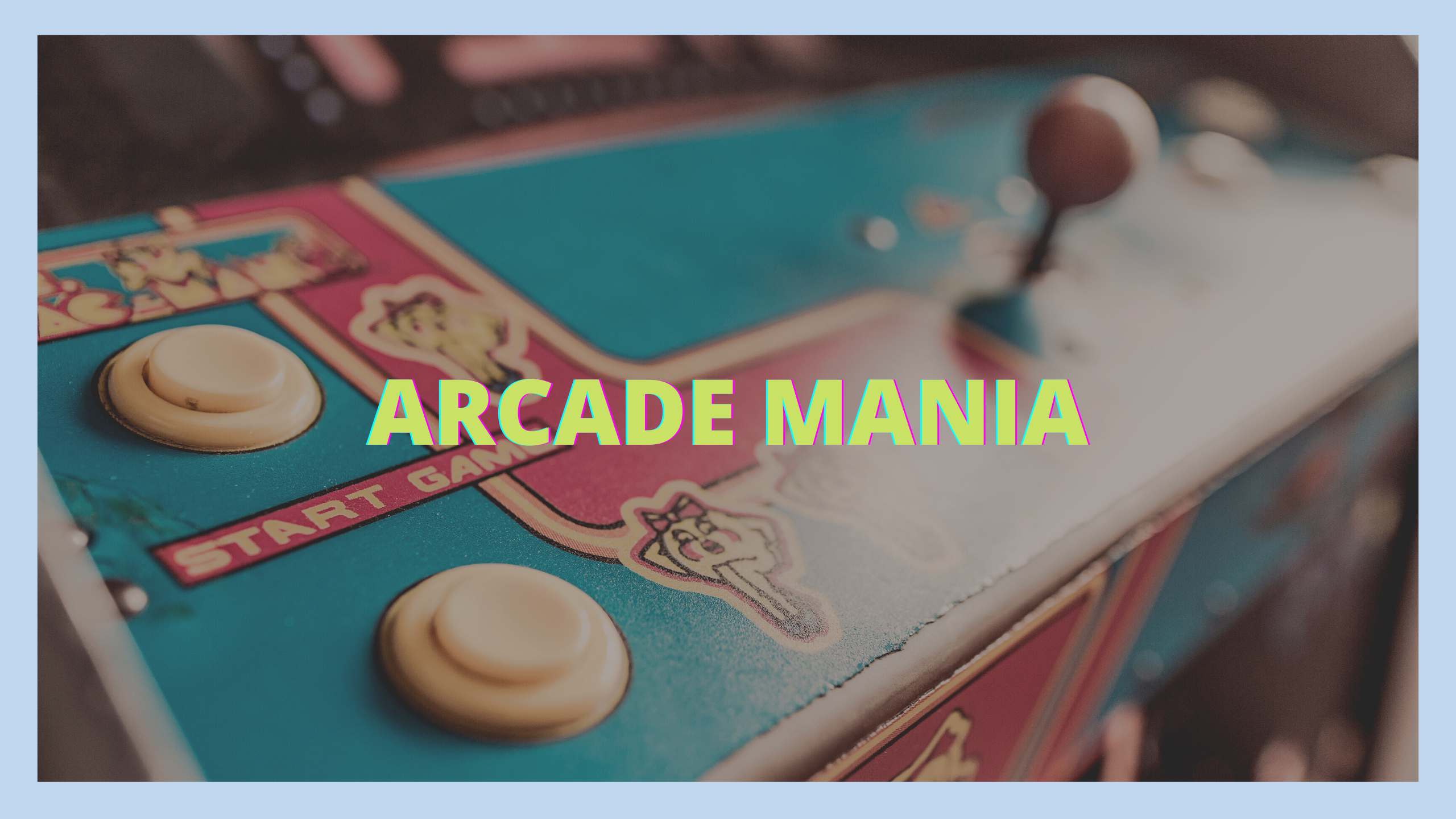 ARCADE MANIA