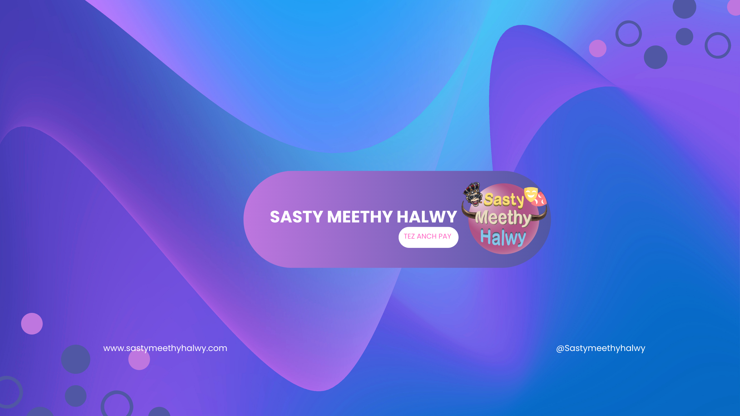 SASTY MEETHY HAlWY