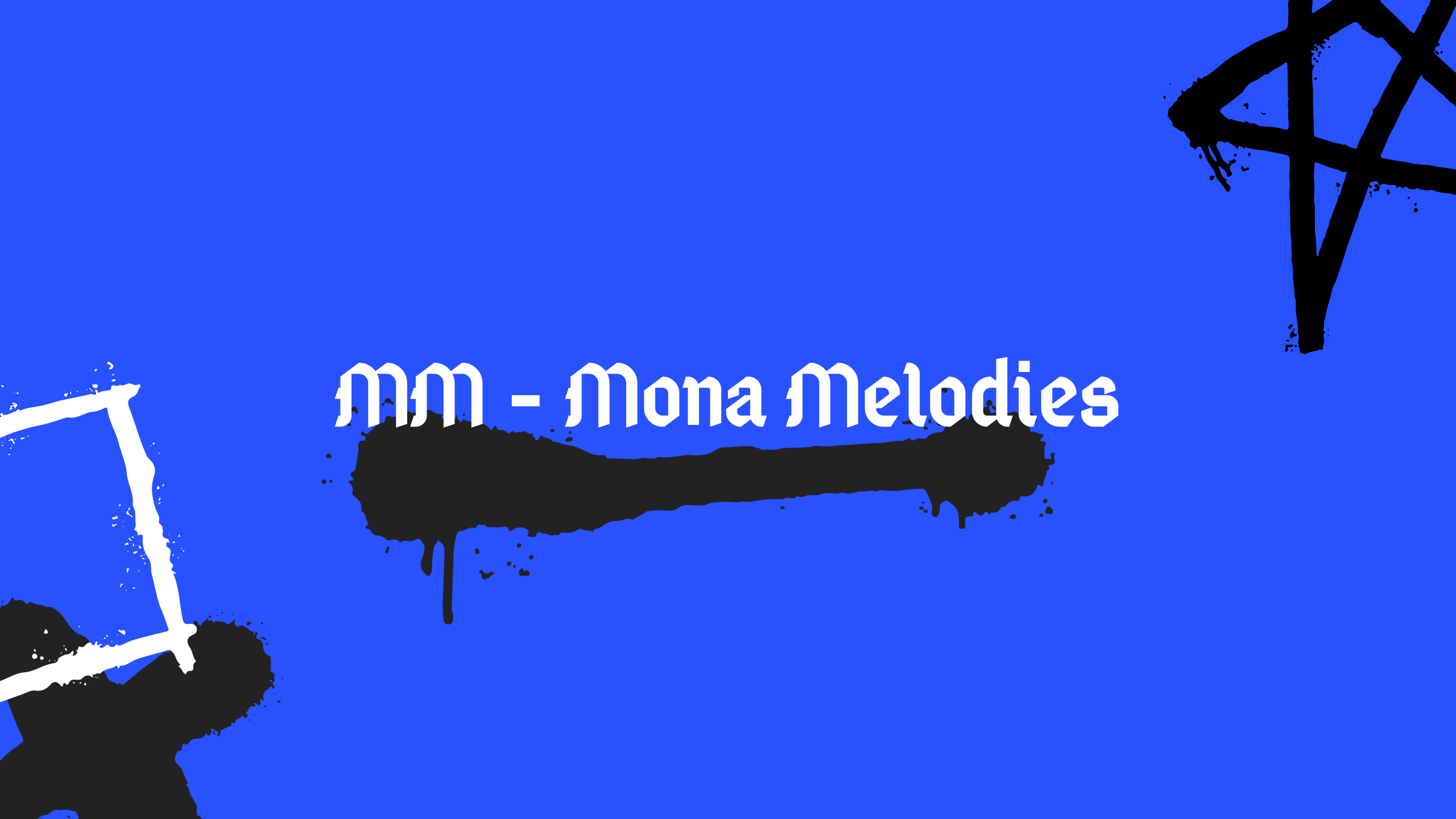 MM - Mona Melodies