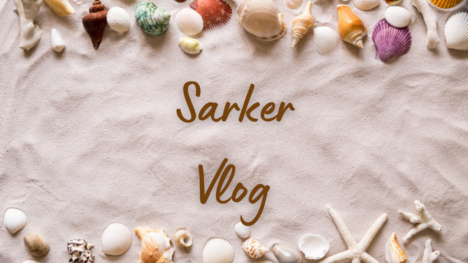 Sarker Vlog