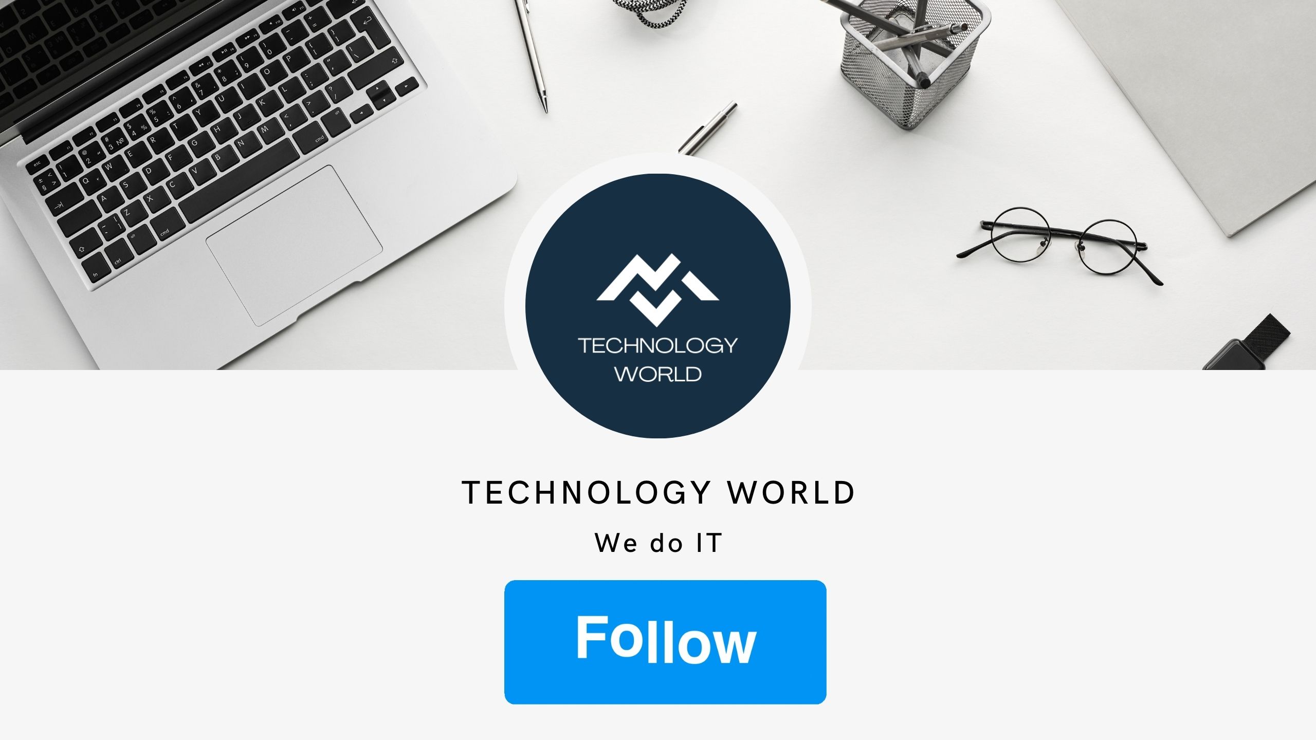Technology  World