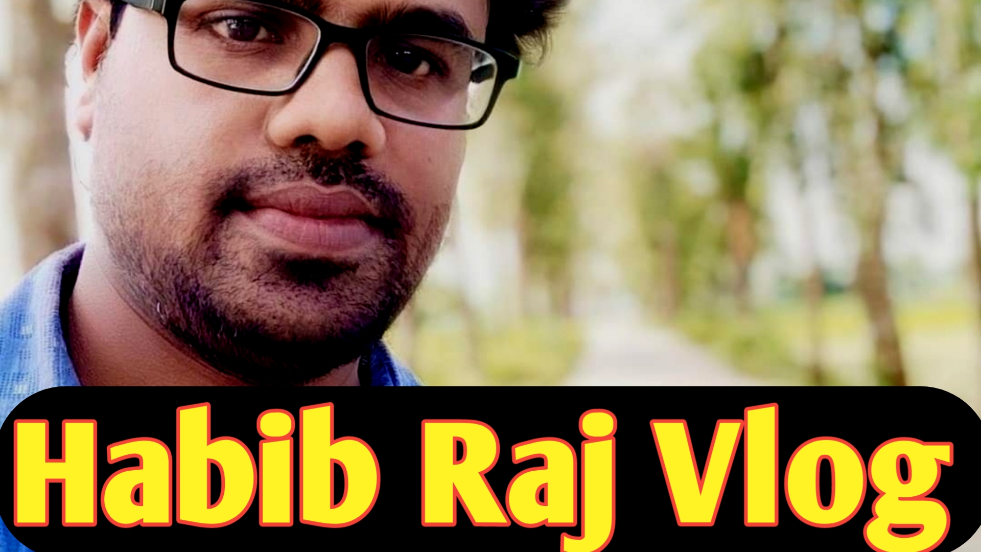 Habib Raj Vlog