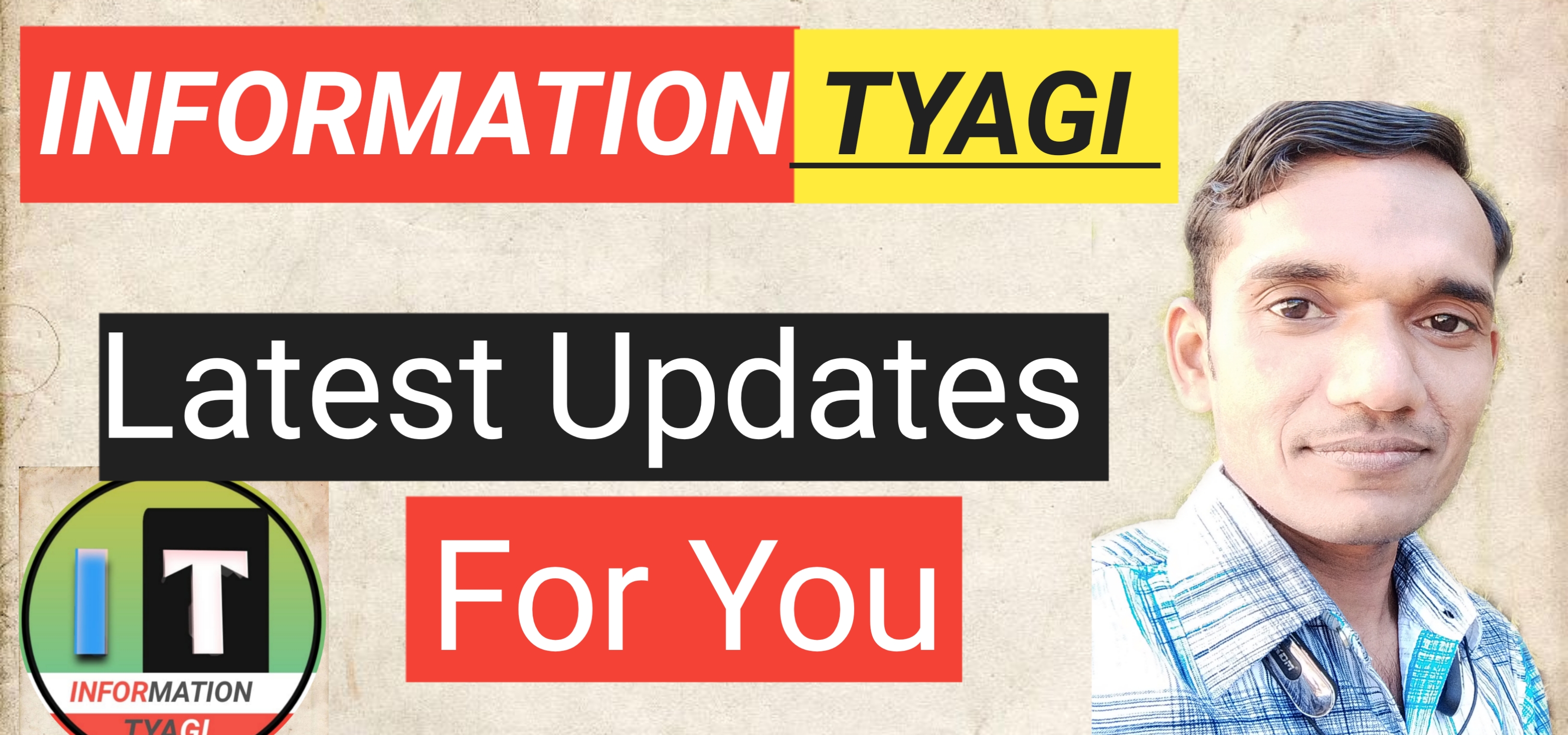 INFORMATION TYAGI