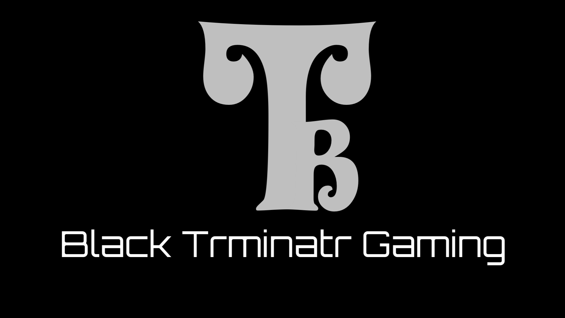 BlackTrminatr Gaming