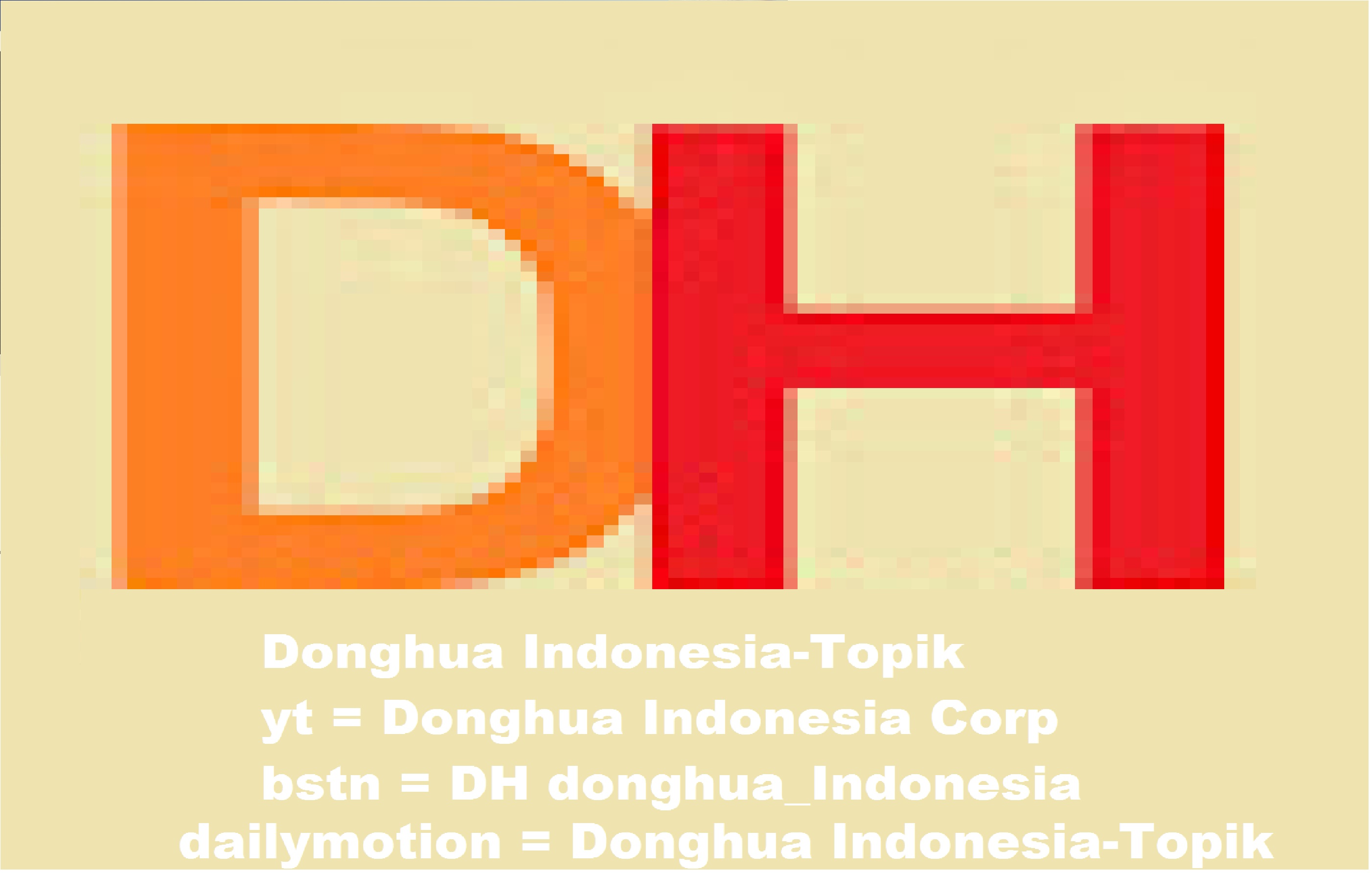 Donghua Indonesia-Topik