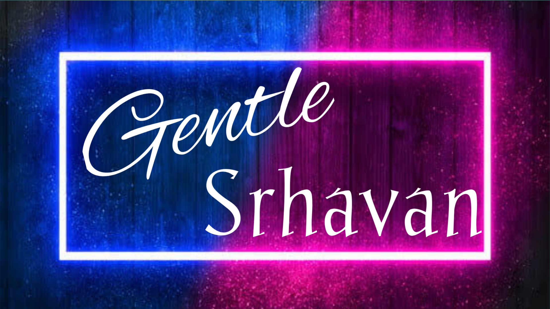 Gentle Srhavan
