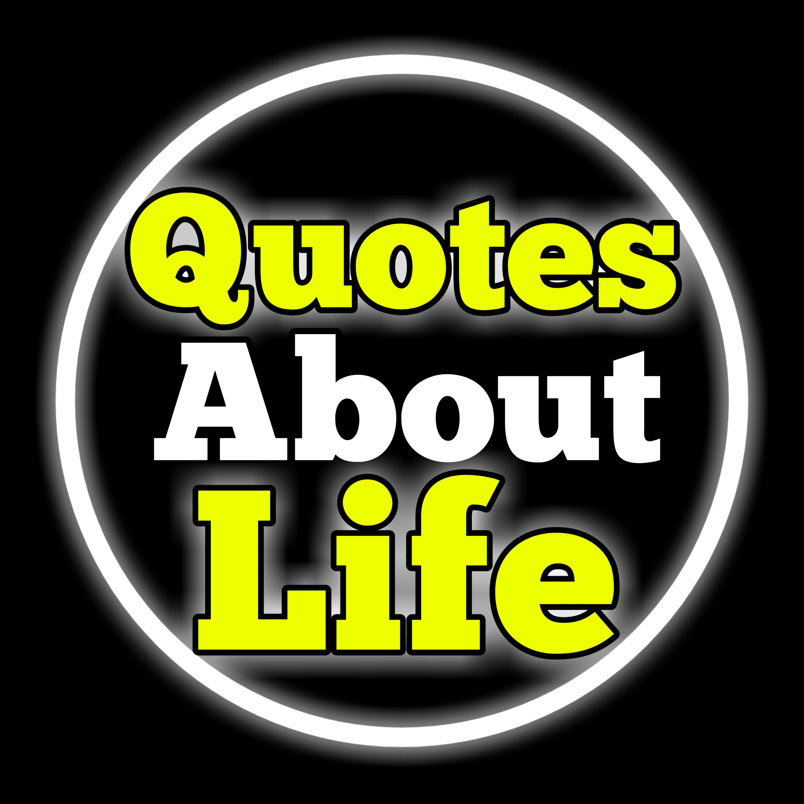 Quotes About Life