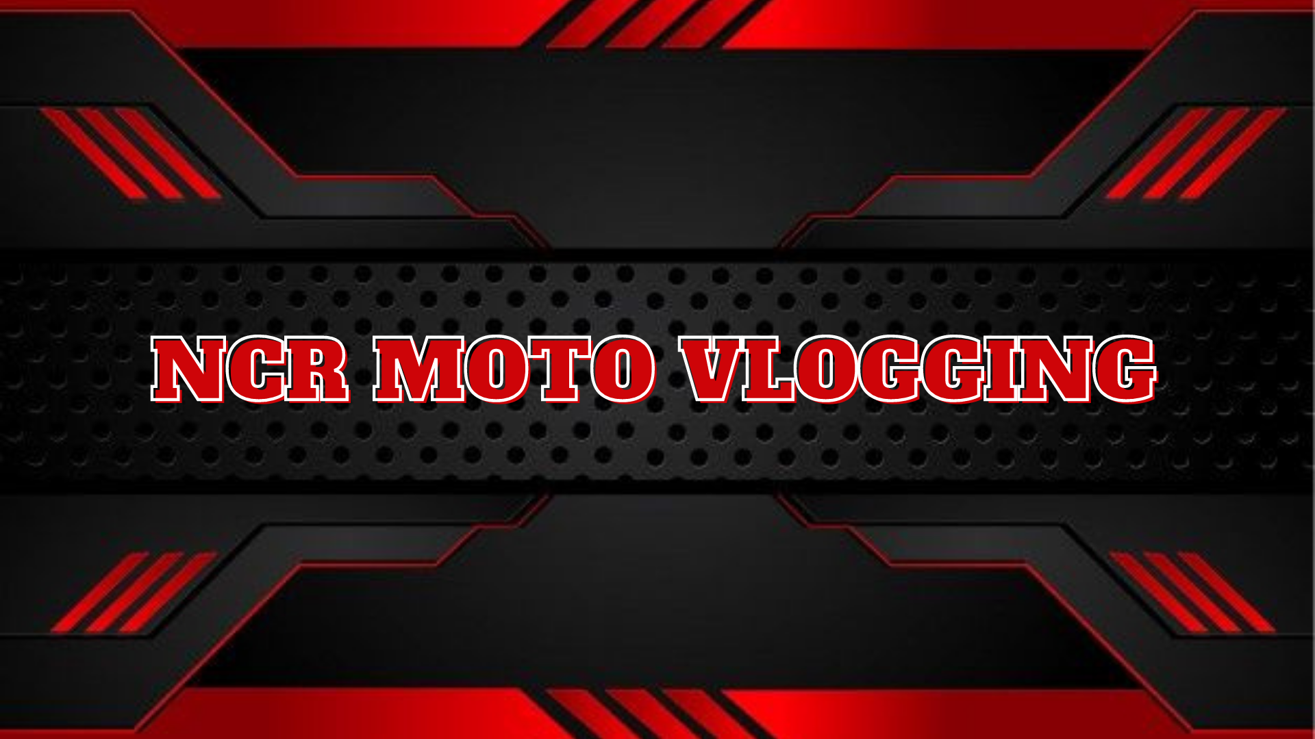 NCR MOTO VLOGGING
