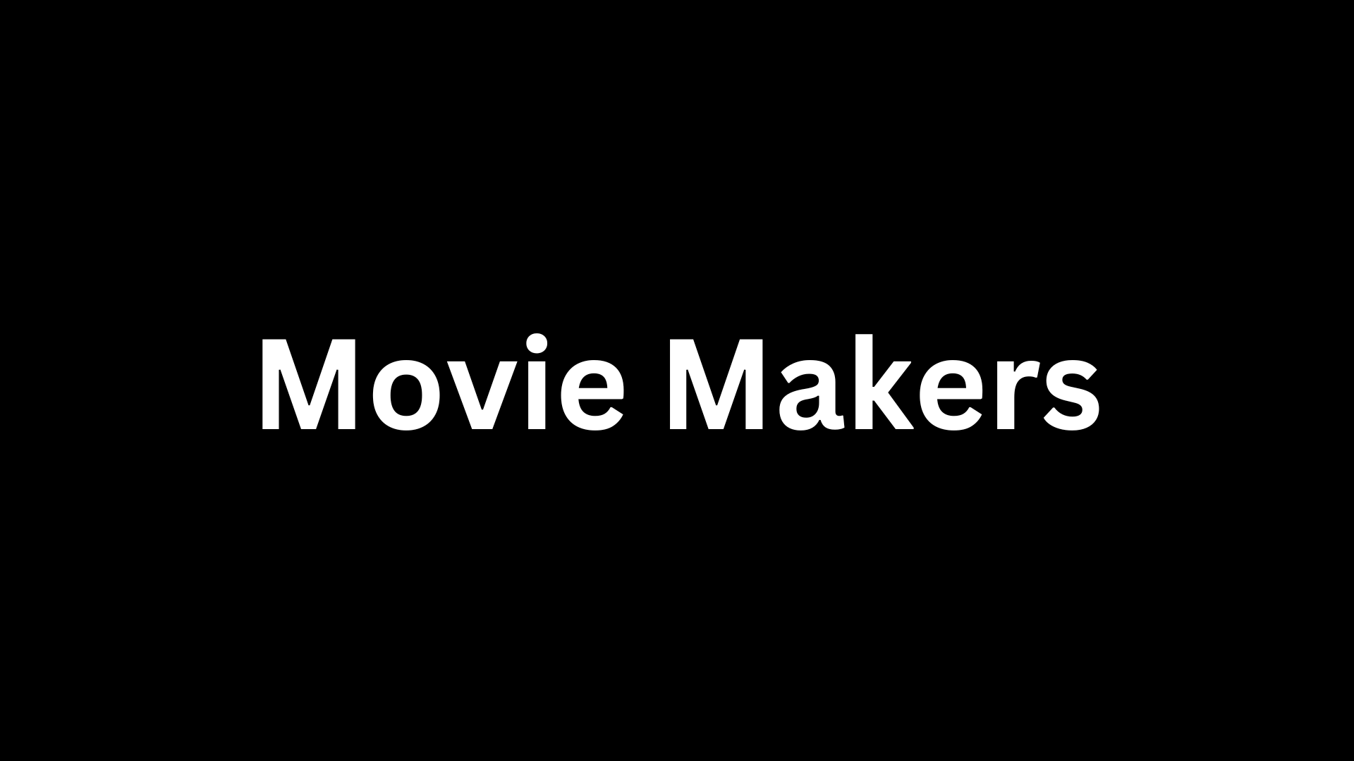 Movie Makers