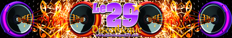 Discothèque le 29