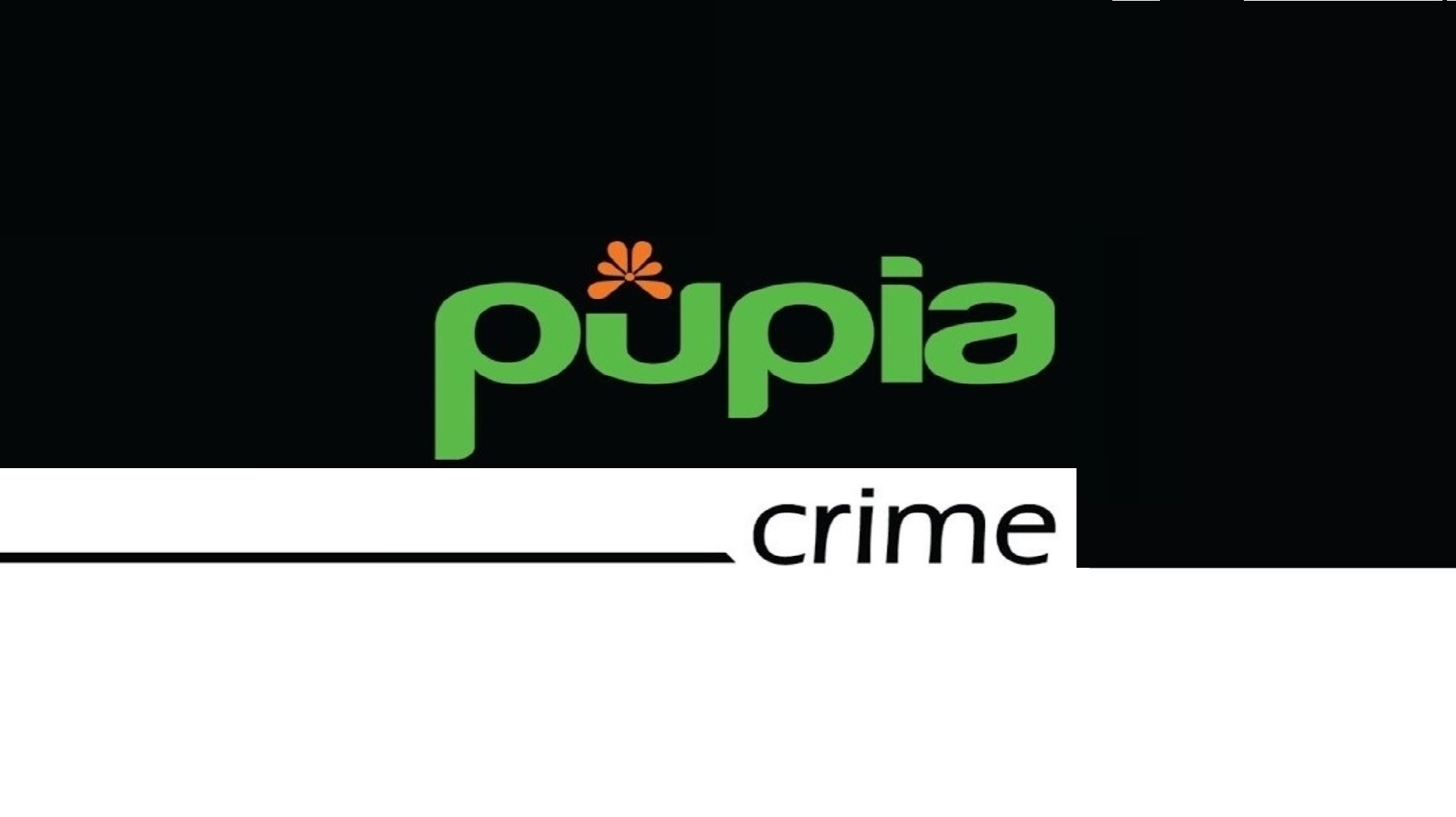 Pupia Crime
