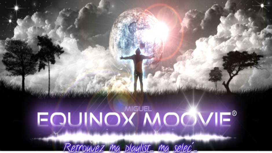 Miguel Equinox Moovie