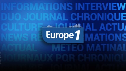 RADIO : Ecoutez et regardez Europe 1 en direct vidéo