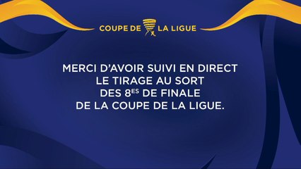 Tirage au sort des 8ème de finale de la Coupe de la Ligue 2017-2018